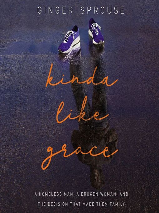 Title details for Kinda Like Grace by Ginger Sprouse - Available